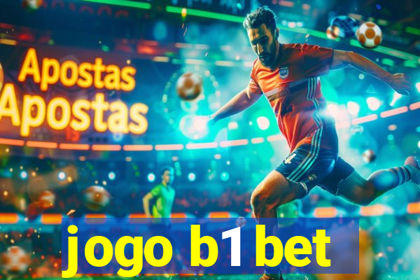 jogo b1 bet